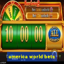 america world bets