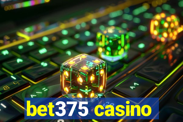 bet375 casino