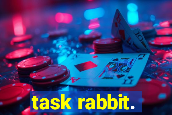 task rabbit.