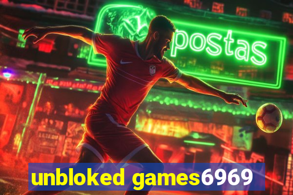 unbloked games6969