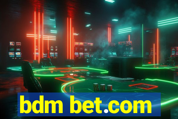 bdm bet.com