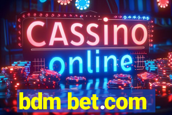 bdm bet.com