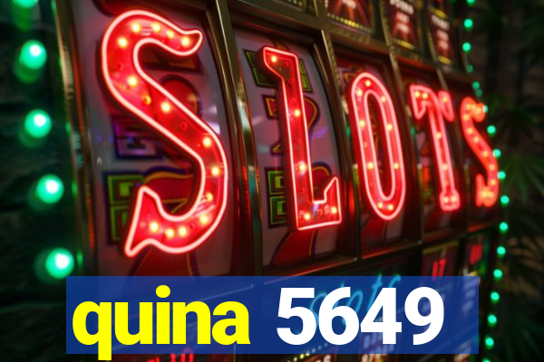 quina 5649