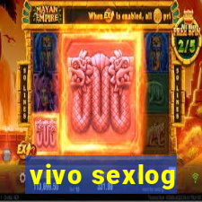 vivo sexlog