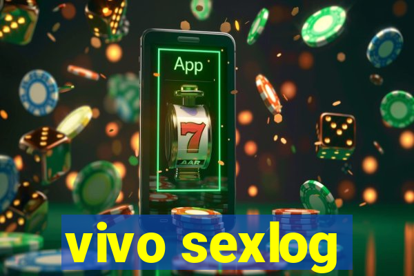 vivo sexlog