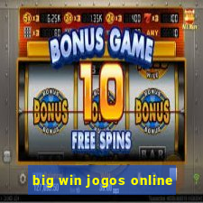 big win jogos online