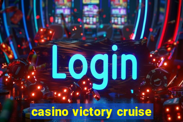 casino victory cruise