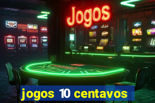 jogos 10 centavos