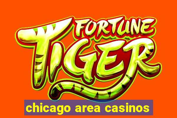 chicago area casinos