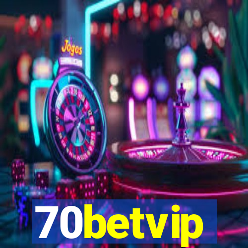 70betvip