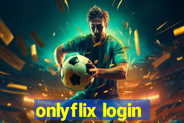 onlyflix login