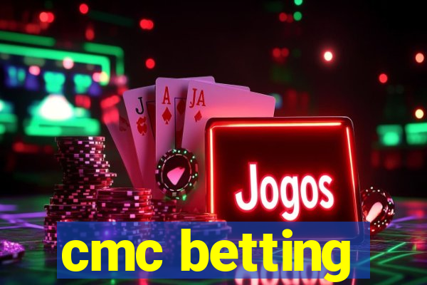 cmc betting