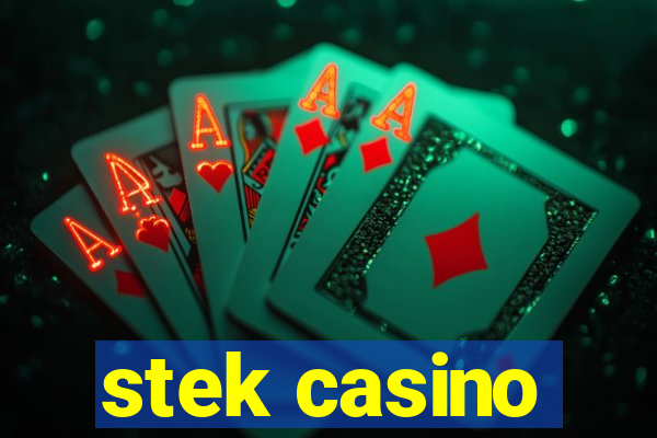 stek casino