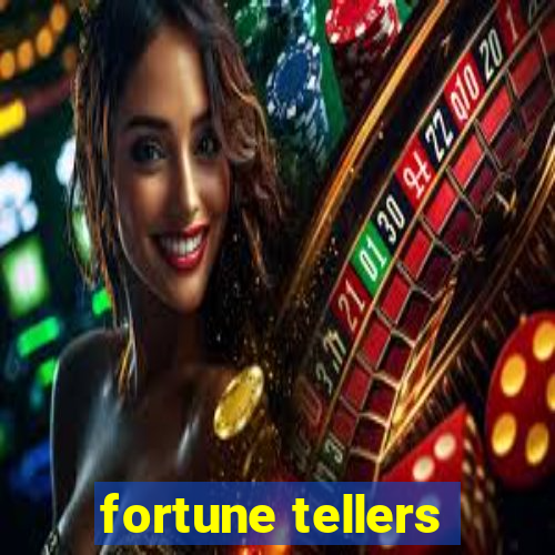 fortune tellers