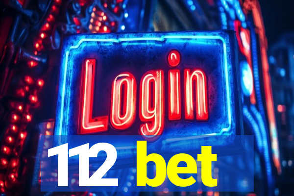 112 bet