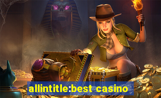 allintitle:best casino