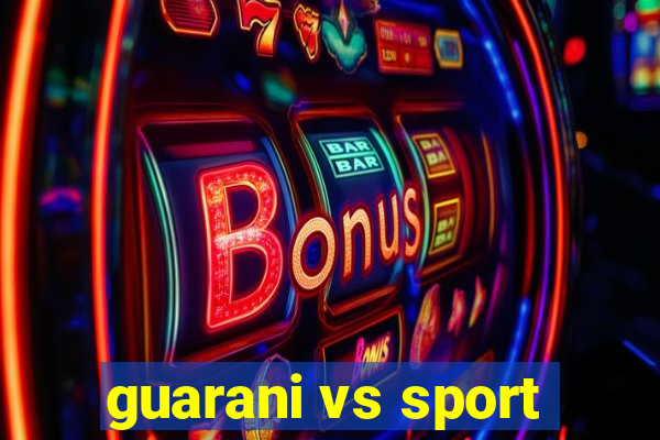 guarani vs sport