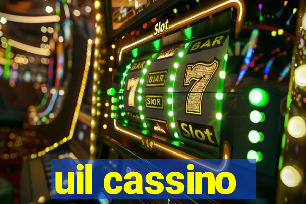 uil cassino