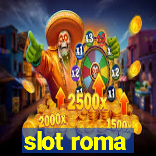 slot roma