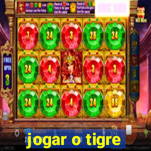 jogar o tigre