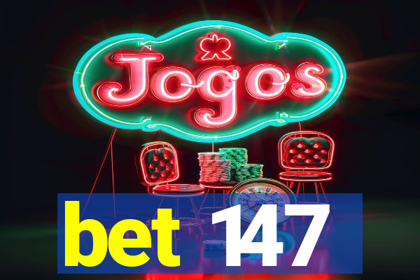 bet 147