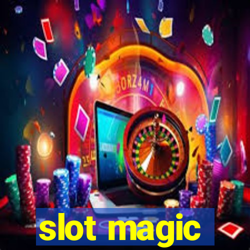 slot magic