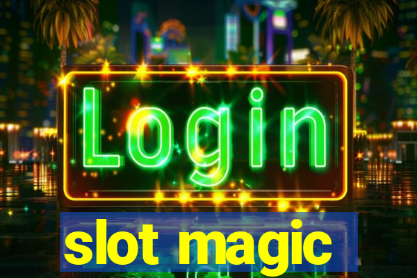 slot magic