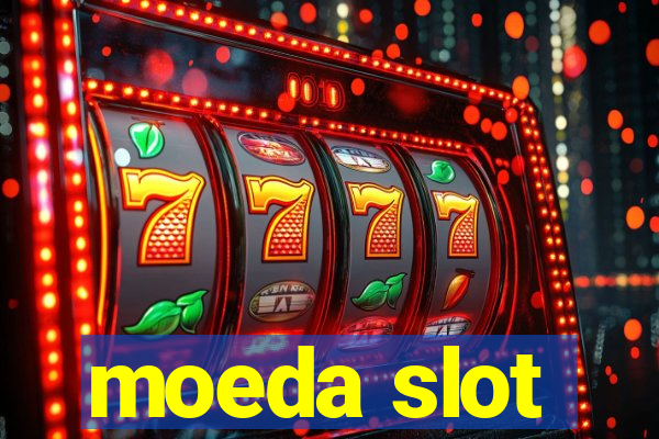 moeda slot