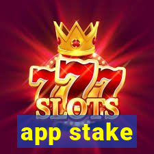 app stake