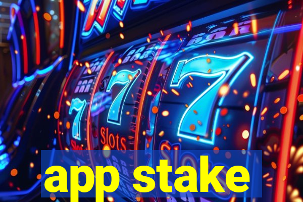 app stake