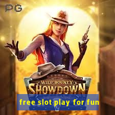 free slot play for fun