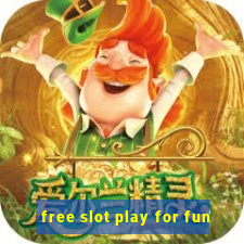 free slot play for fun