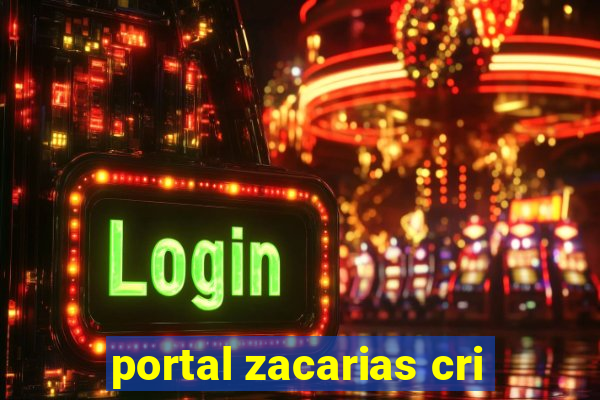 portal zacarias cri