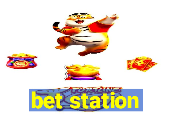 bet station