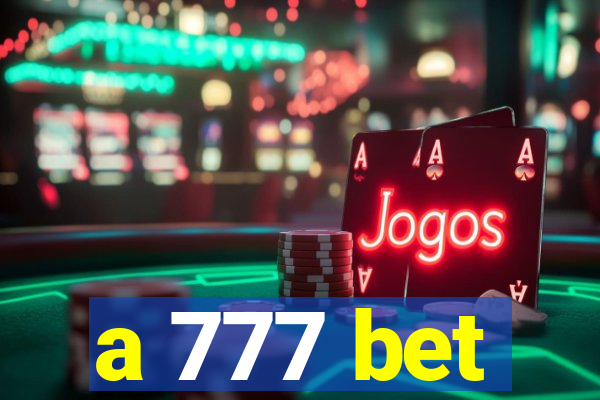 a 777 bet