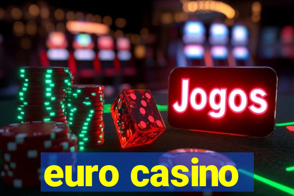 euro casino