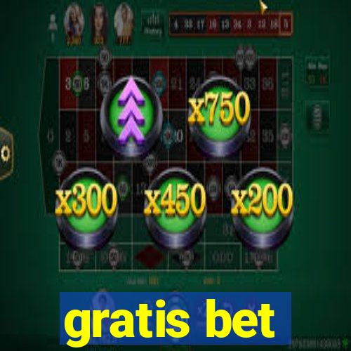 gratis bet