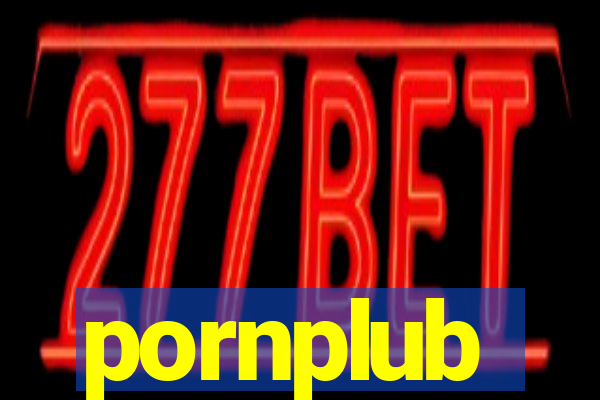 pornplub