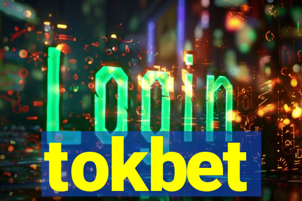 tokbet