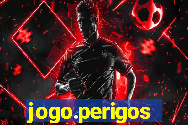 jogo.perigos