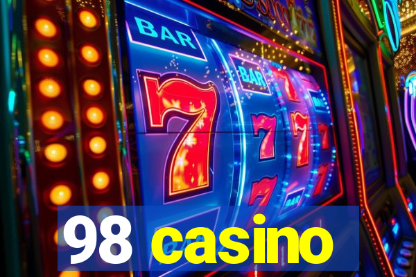 98 casino