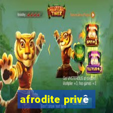 afrodite privê