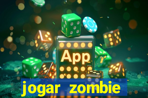 jogar zombie outbreak demo