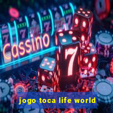 jogo toca life world