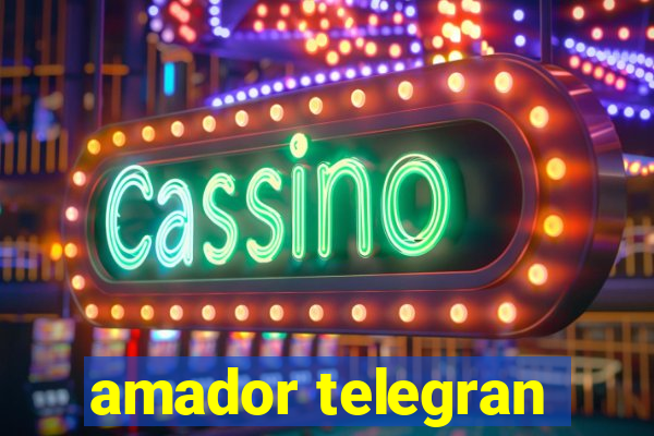 amador telegran