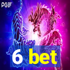 6 bet