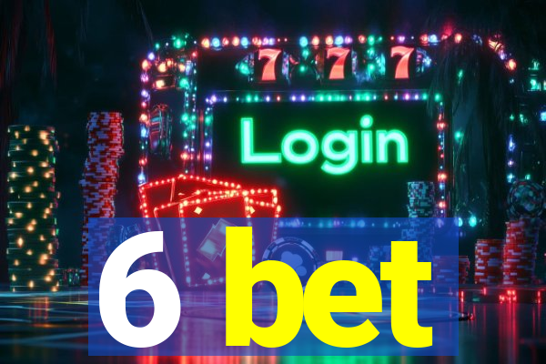 6 bet