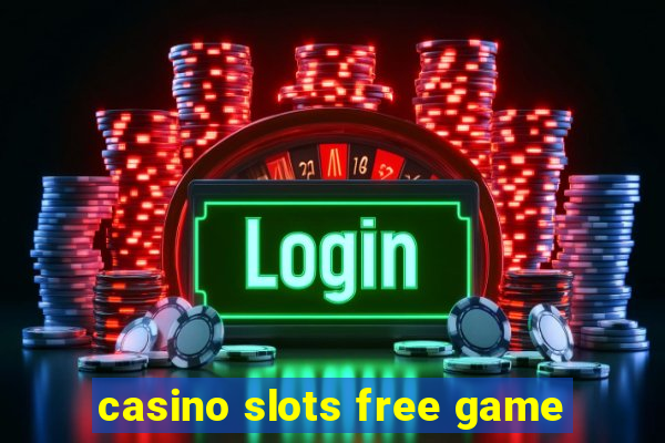 casino slots free game