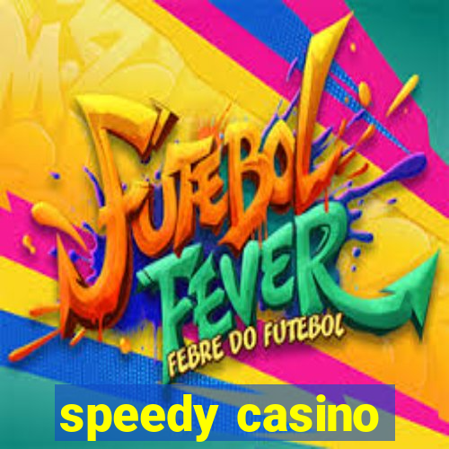 speedy casino