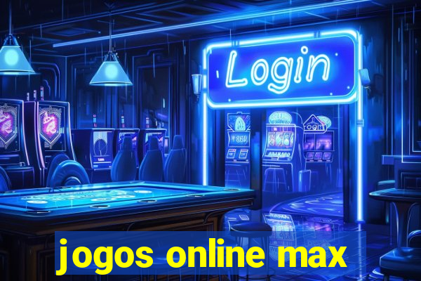 jogos online max